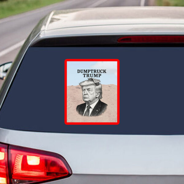 Dumptruck Trump, Anti-Trump Funny 2025 Sticker, Car Magnet