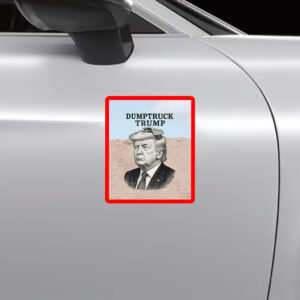 Dumptruck Trump, Anti-Trump Funny 2025 Sticker, Car Magnet