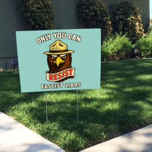 Eagle Resist Fascist Liars - Anti-Trump 2025 Yard Sign