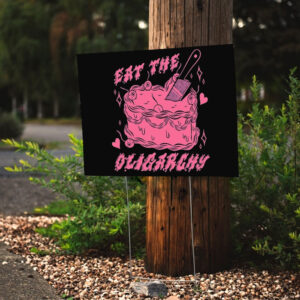Eat The Oligarchy Knife Yard Sign