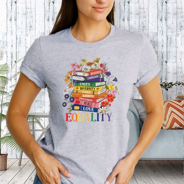 Equality Floral Book Anti Trump 2025 T-Shirt