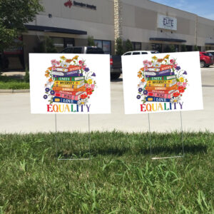 Equality Floral Book Anti Trump 2025 Yard Sign