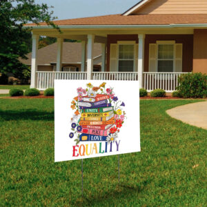 Equality Floral Book Anti Trump 2025 Yard Sign