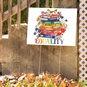 Equality Floral Book Anti Trump 2025 Yard Sign