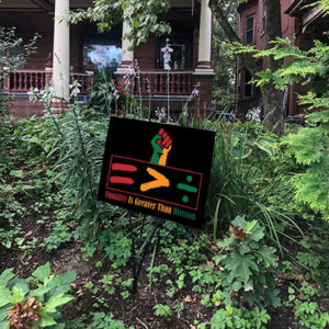Equality Is Greater Than Division - Gift For African American Yard Sign