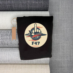 F47 Fighter Jet Middle Finger Anti Trump T-Shirt