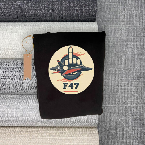 F47 Fighter Jet Middle Finger Anti Trump T-Shirt