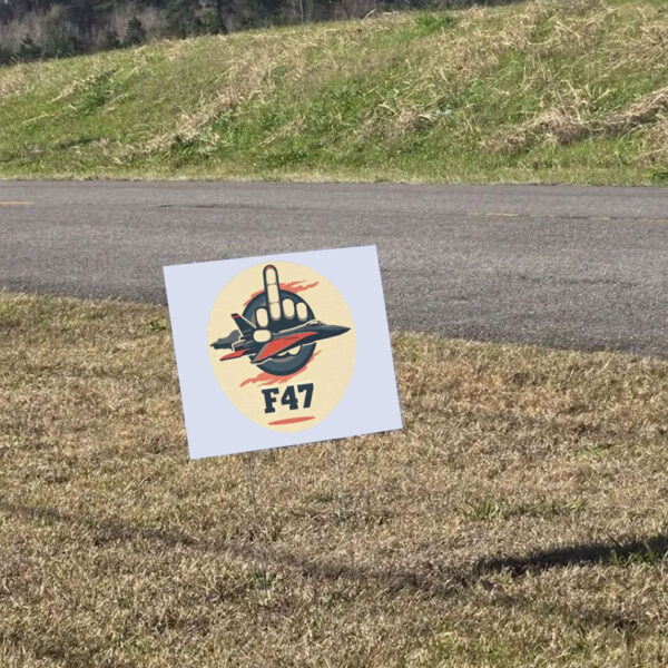 F47 Fighter Jet Middle Finger Anti Trump Yard Sign