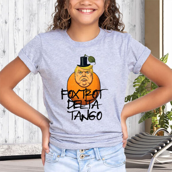 FDT Foxtrot Delta Tango Trump 2025 T-Shirt