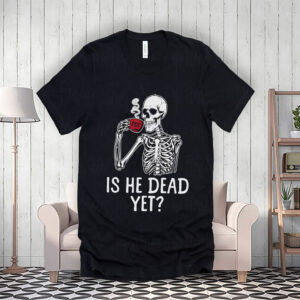 FDT Is He Dead Yet Anti Trump 2025 T-Shirt