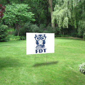 FDT, Not My President 2025 Yard Sign