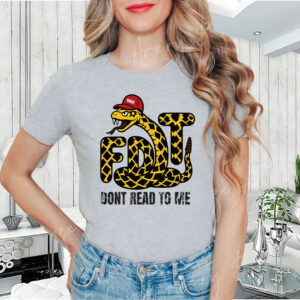 FDT Snake, Don't Read To Me T-Shirt