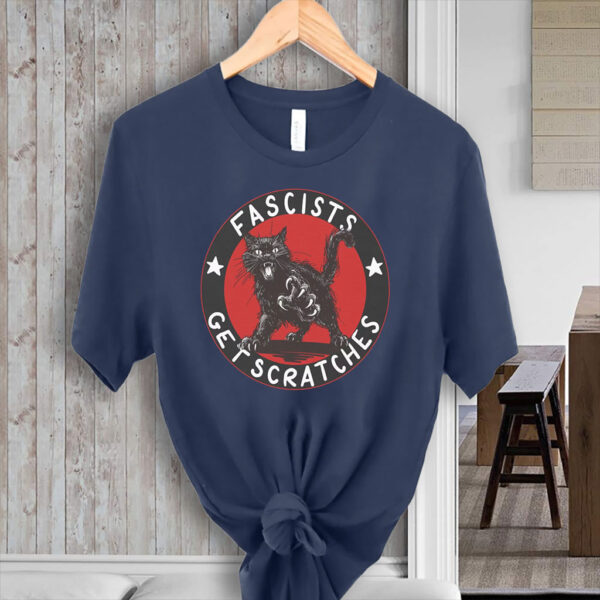 Fascists Get Scratches Cat T-Shirt