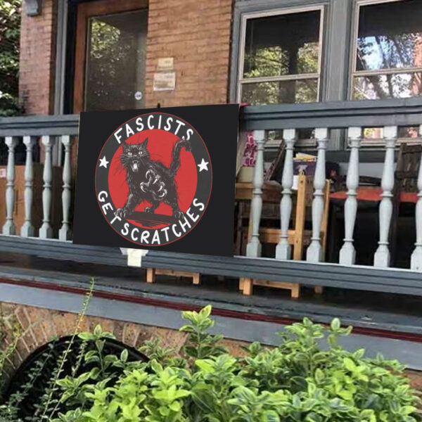 Fascists Get Scratches Cat Yard Sign
