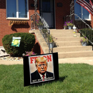Felon Not My President 2025 Anti Trump Yard Sign