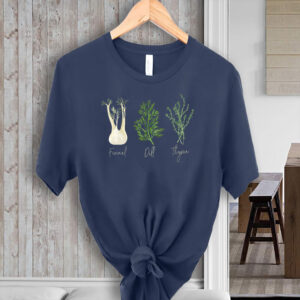 Fennel Dill Thyme Anti Trump T-Shirt