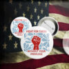 Fight For Those Without Your Privilege 2025 Button