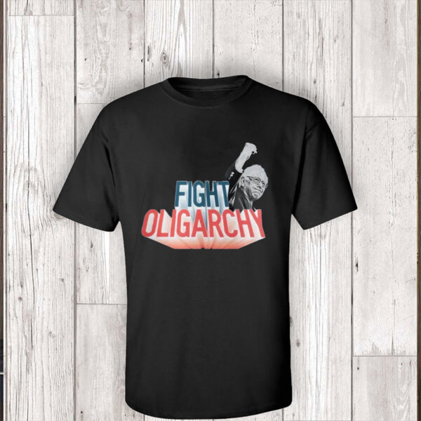 Fight Oligarchy, Bernie Sanders 2025 T-Shirt