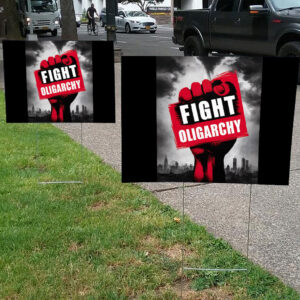 Fight Oligarchy Fist, Anti Trump, Anti Musk Yard Sign