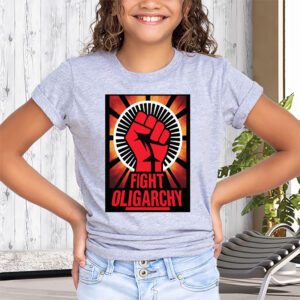 Fight Oligarchy - No Kings In America, Fight Fascism Anti Trump T-Shirt