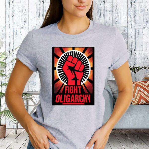 Fight Oligarchy - No Kings In America, Fight Fascism Anti Trump T-Shirt