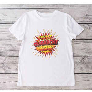 Fight Oligarchy Now! 2025 T-Shirt