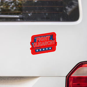Fight Oligarchy, Political Activism Sticker