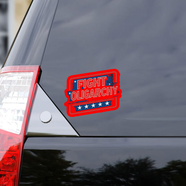 Fight Oligarchy, Political Activism Sticker