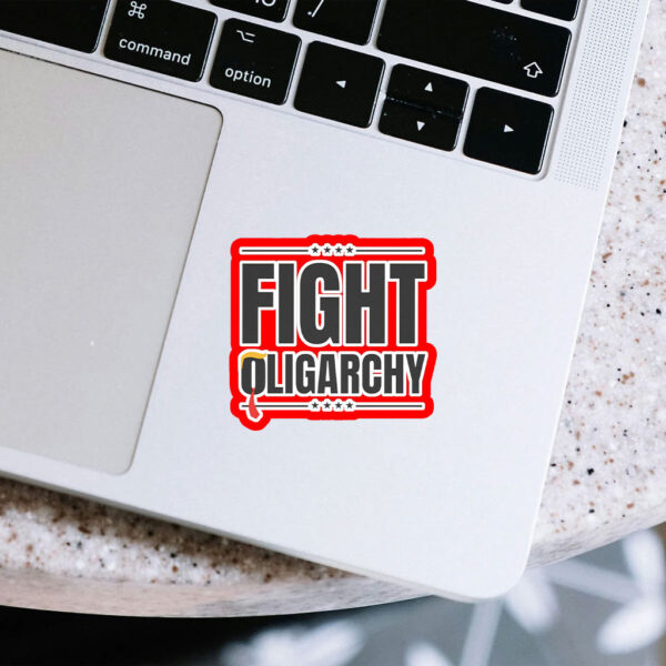 Fight Oligarchy, Protest Activist Rally Sticker, Car Magnet