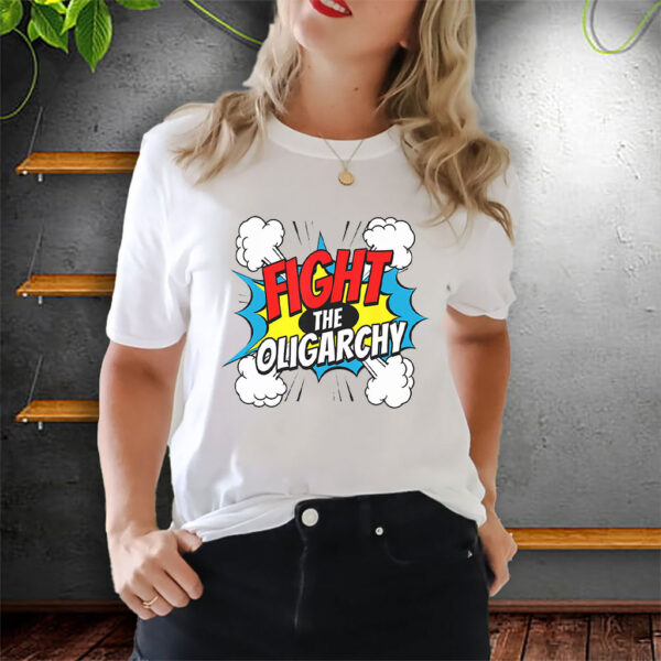 Fight The Oligarchy Anti Trump 2025 T-Shirt