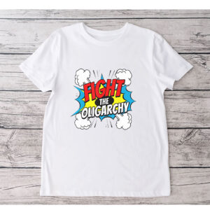 Fight The Oligarchy Anti Trump 2025 T-Shirt