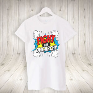 Fight The Oligarchy Anti Trump 2025 T-Shirt