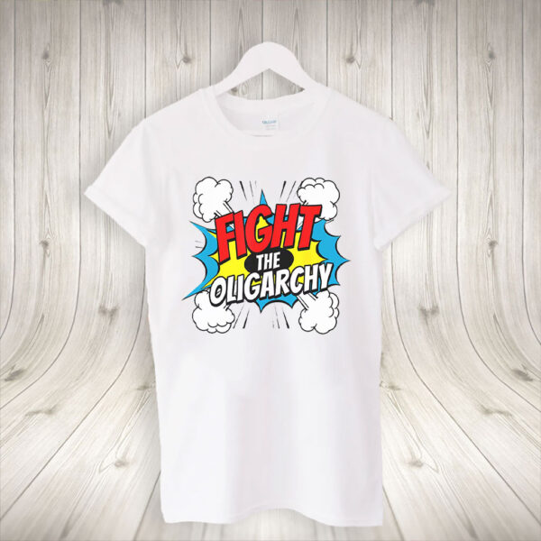 Fight The Oligarchy Anti Trump 2025 T-Shirt