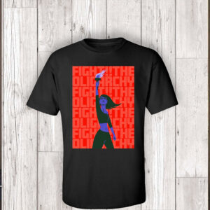Fight The Oligarchy Art T-Shirt