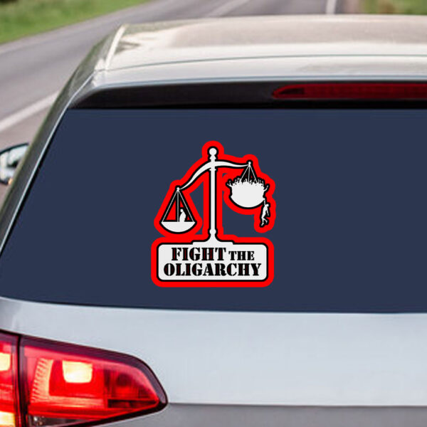 Fight the Oligarchy with the Scale of Justice and Trump Sticker, Car Magnet
