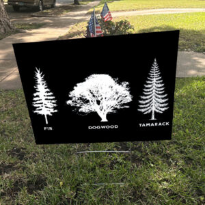 Fir Dogwood Tamarack , National Park Yard Sign
