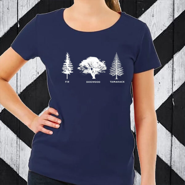 Fir Dogwood Tamarack Shirt, National Park T-Shirt
