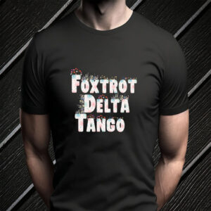 Floral Foxtrot Delta Tango T-Shirt, Anti-Trump
