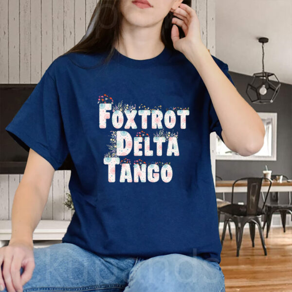 Floral Foxtrot Delta Tango T-Shirt, Anti-Trump