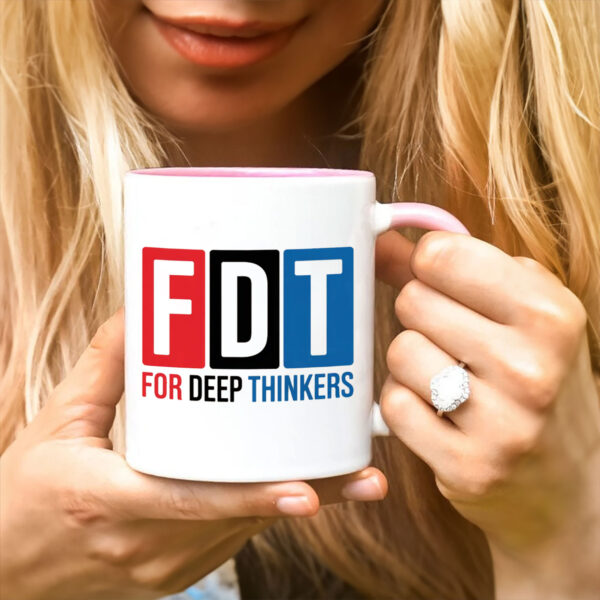 For Deep Thinkers - FDT Anti Maga 2025 Mug