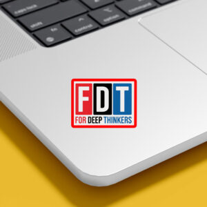 For Deep Thinkers - FDT Anti Maga 2025 Sticker, Car Magnet