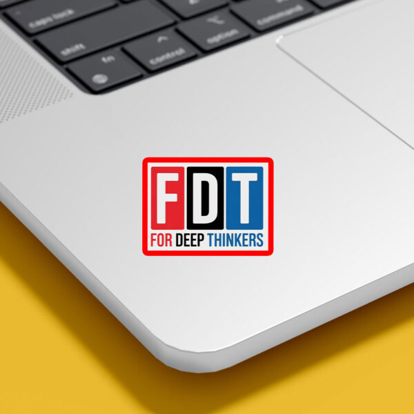 For Deep Thinkers - FDT Anti Maga 2025 Sticker, Car Magnet