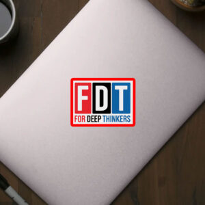 For Deep Thinkers - FDT Anti Maga 2025 Sticker, Car Magnet