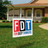 For Deep Thinkers - FDT Anti Maga 2025 Yard Sign