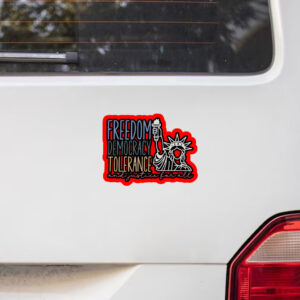 Freedom Democracy Tolerance And Justice For All, Dissent US Feminist Activist Sticker, Car Magnet