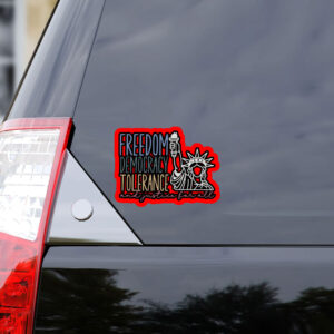 Freedom Democracy Tolerance And Justice For All, Dissent US Feminist Activist Sticker, Car Magnet