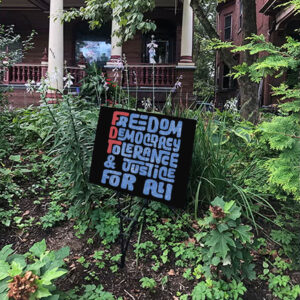 Freedom Democracy Tolerance & Justice For All Yard Sign
