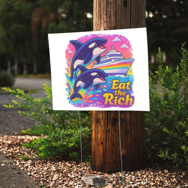 Fuck Trump, Eat the Rich Yard Sign