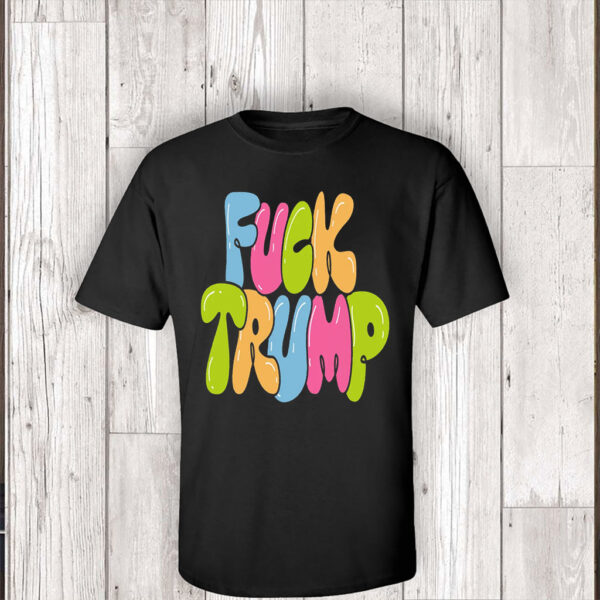 Fuck Trump, Social Justice Anti MAGA 2025 T-Shirt
