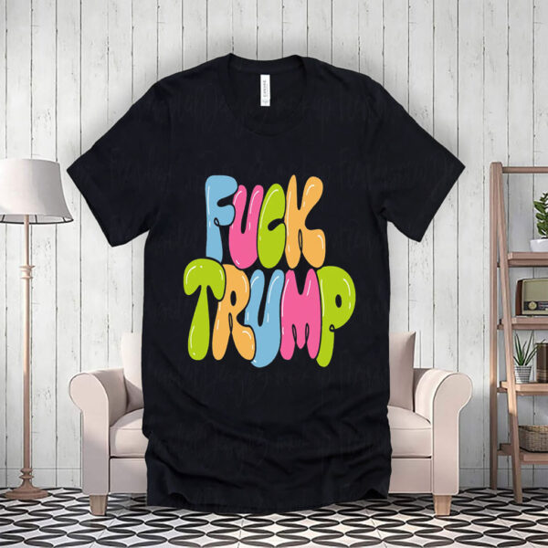 Fuck Trump, Social Justice Anti MAGA 2025 T-Shirt